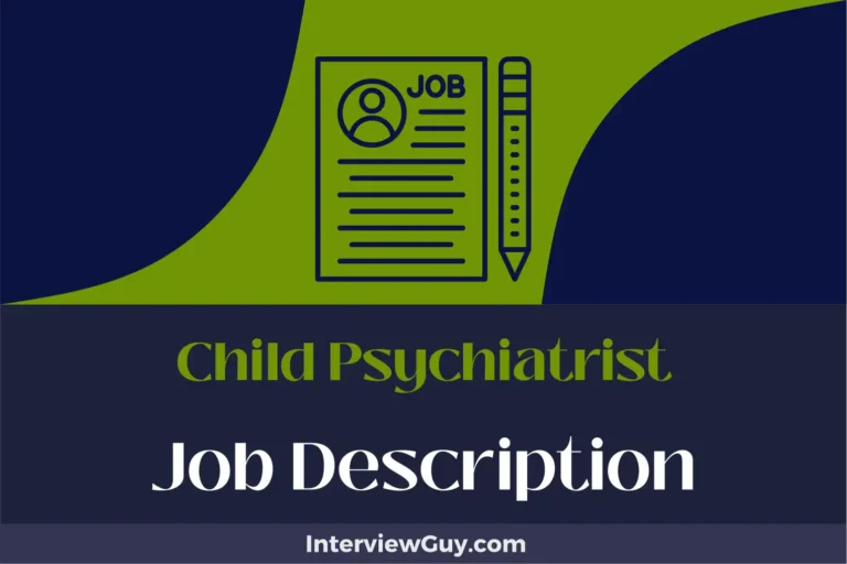 Child Psychiatrist Job Description [Updated for 2024]