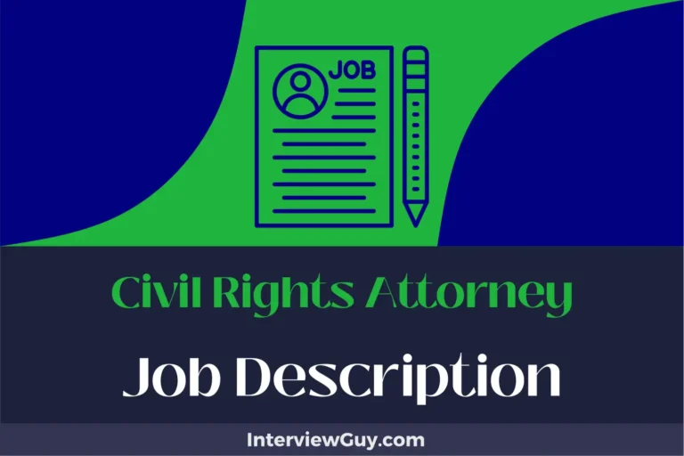 Civil Rights Attorney Job Description [Updated for 2024]
