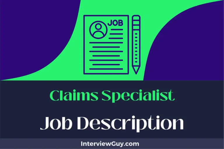 Claims Specialist Job Description [Updated for 2024]