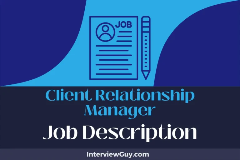 Client Relationship Manager Job Description [Updated for 2024]