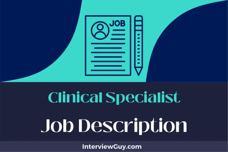 Clinical Specialist Job Description [Updated for 2024]