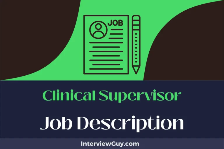Clinical Supervisor Job Description [Updated for 2024]