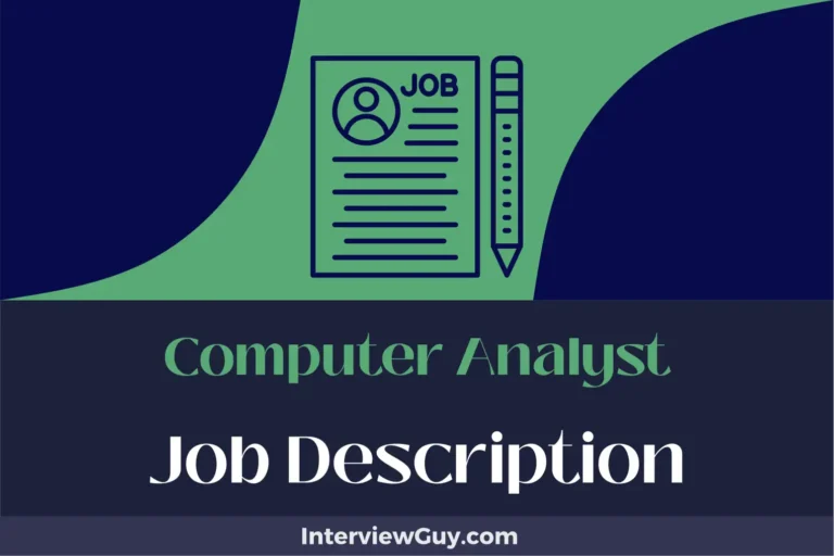 Computer Analyst Job Description [Updated for 2024]