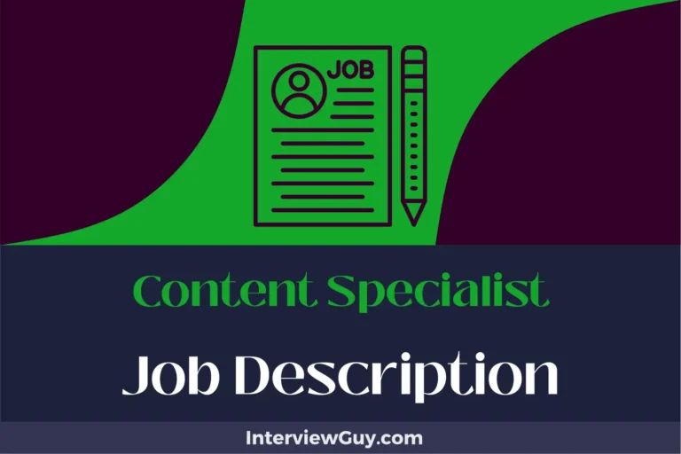 Content Specialist Job Description [Updated for 2024]