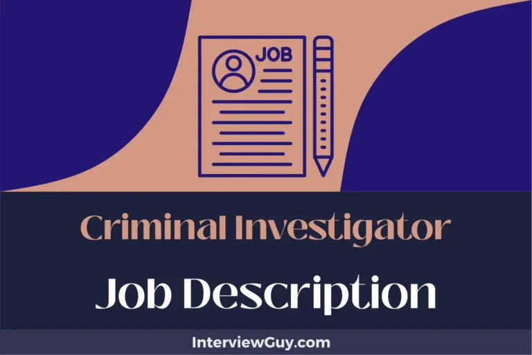 Criminal Investigator Job Description [Updated for 2024]