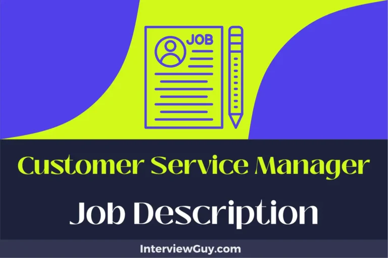 Customer Service Manager Job Description [Updated for 2024]