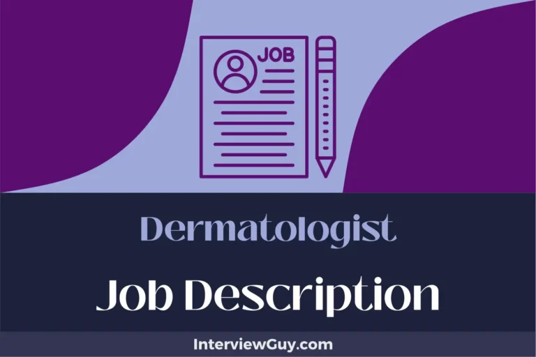 Dermatologist Job Description [Updated for 2024]