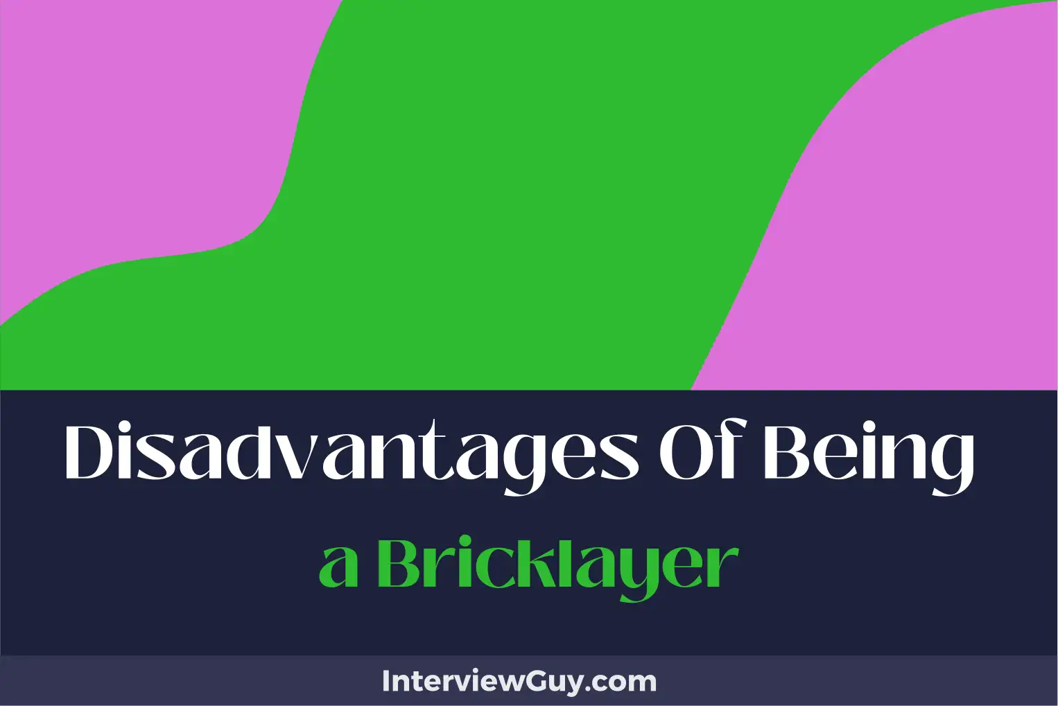 disadvantages of being a bricklayer