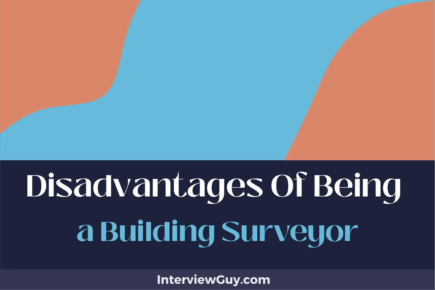 disadvantages of being a building surveyor