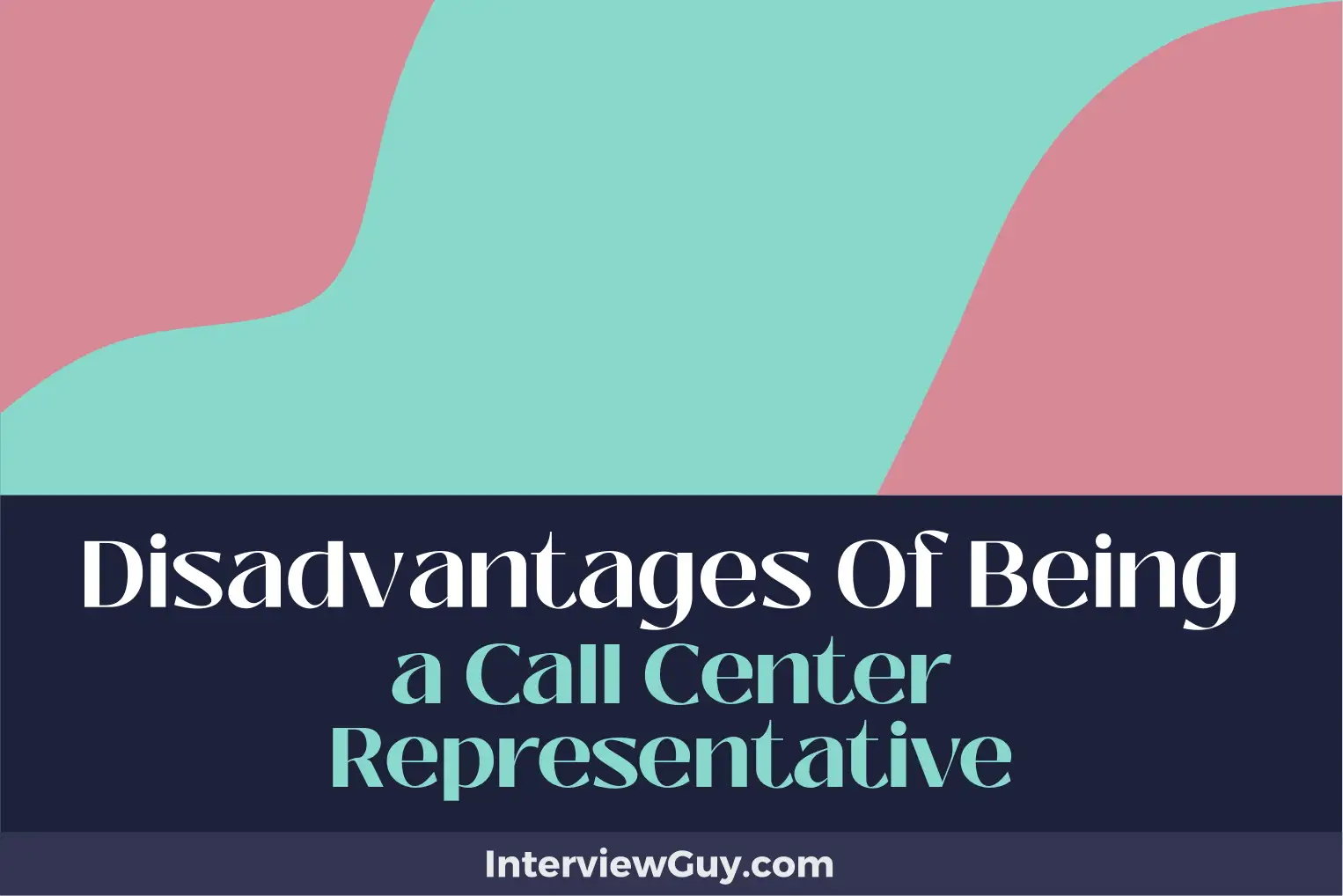 disadvantages of being a call center representative