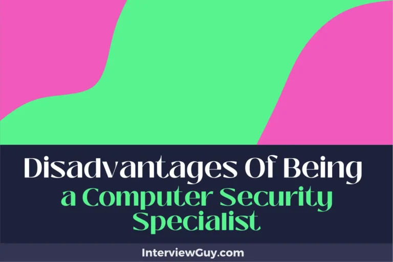 30 Disadvantages of Being a Computer Security Specialist (Cryptic Code Chaos)
