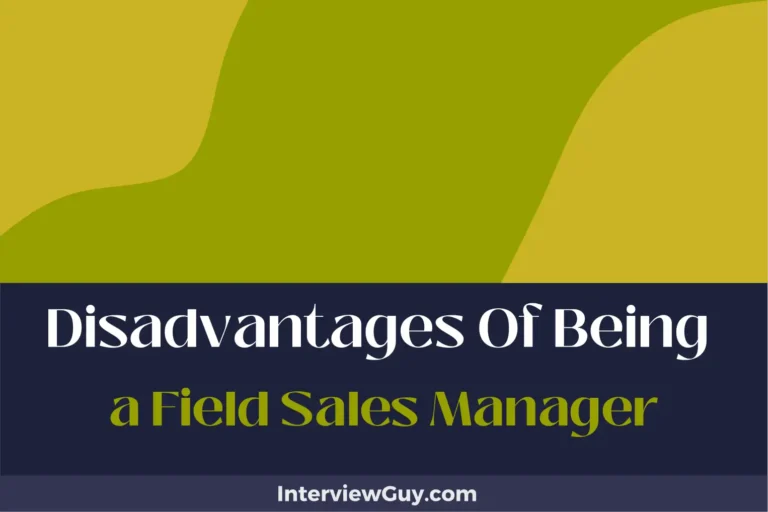 26 Disadvantages of Being a Field Sales Manager (Sleepless Over Sales)