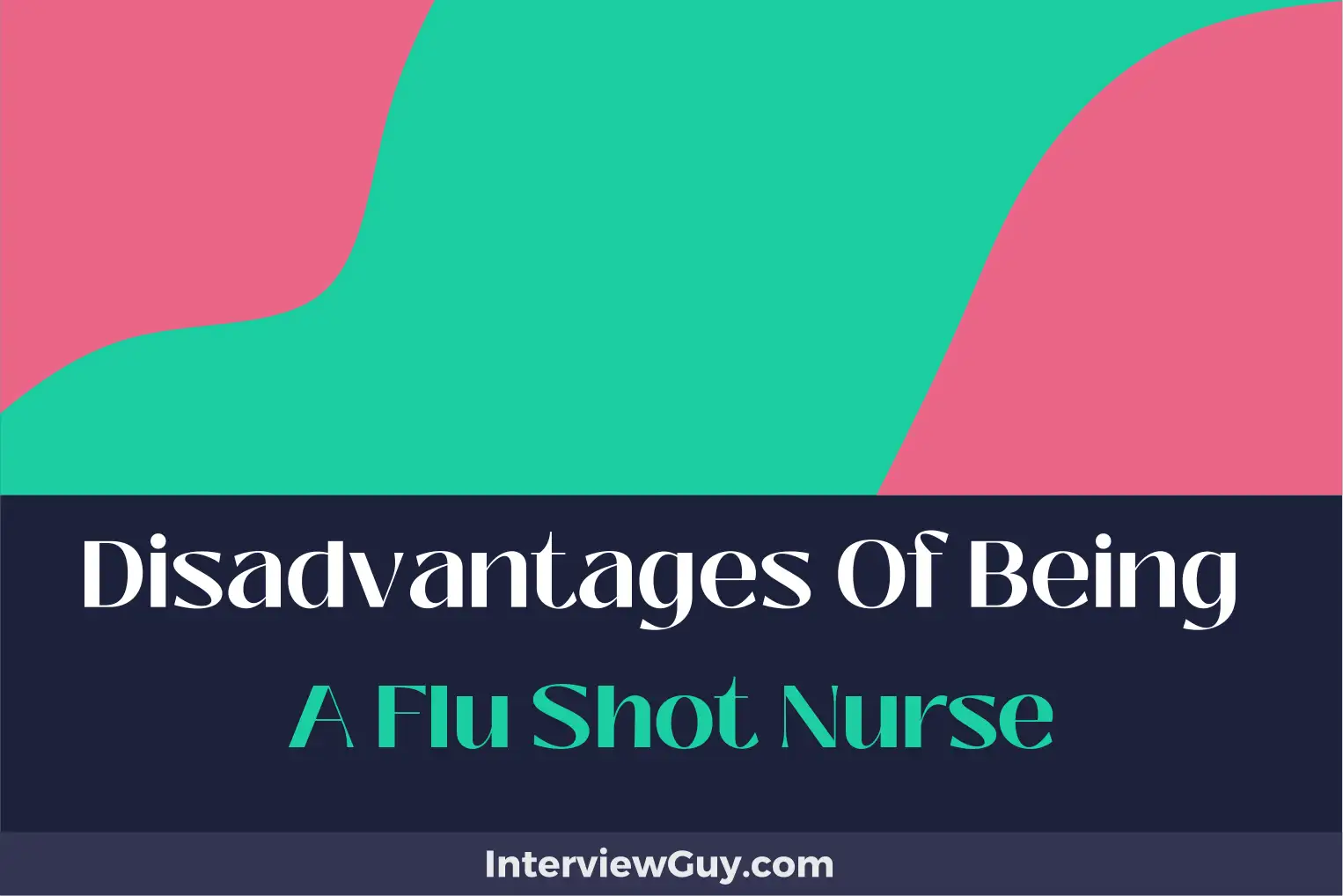 disadvantages of being a flu shot nurse