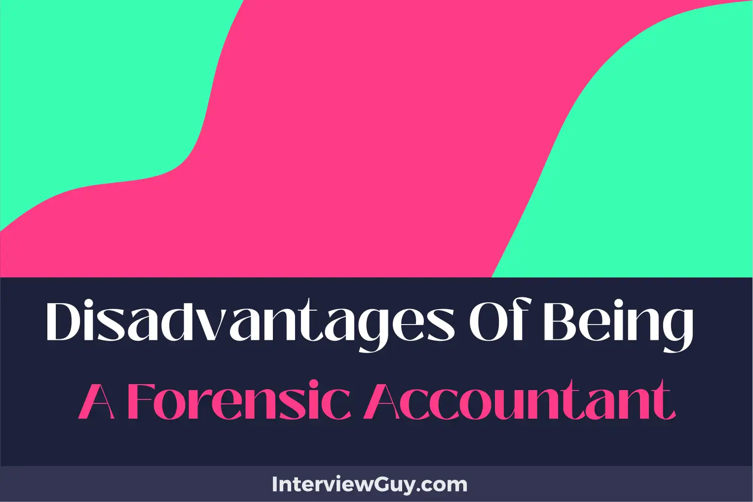 disadvantages of being a forensic accountant