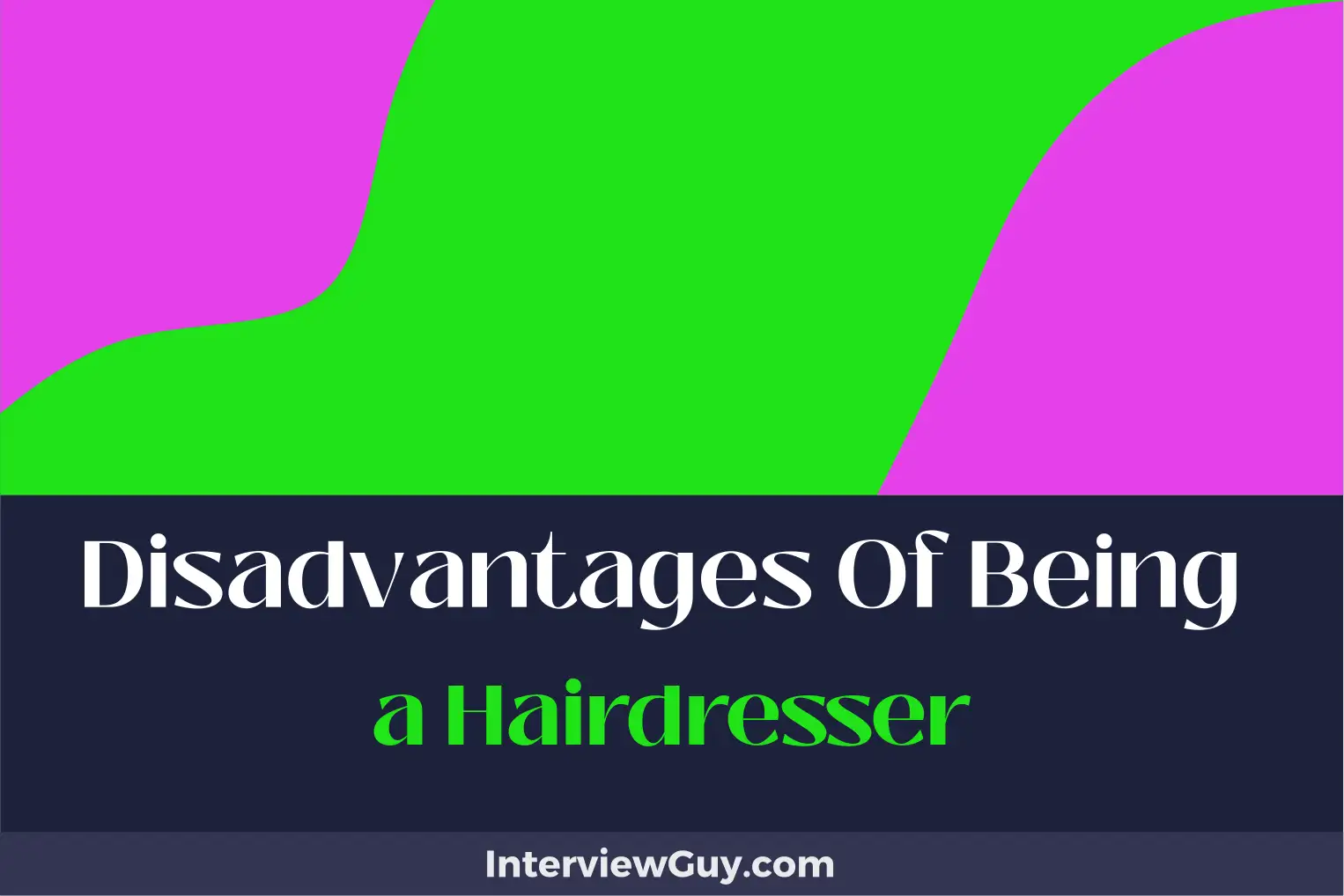 disadvantages of being a hairdresser