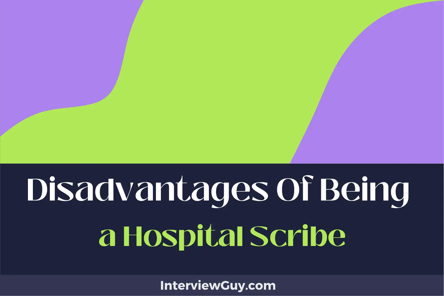 disadvantages of being a hospital scribe