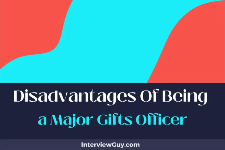 26 Disadvantages of Being a Major Gifts Officer (Grant Grit Gleaned)