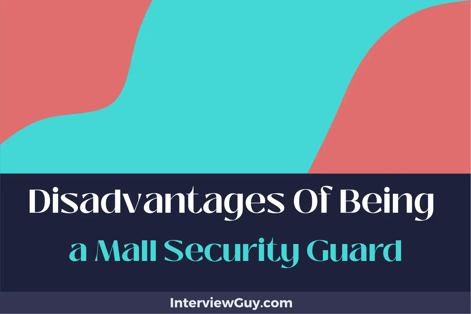 disadvantages of being a mall security guard