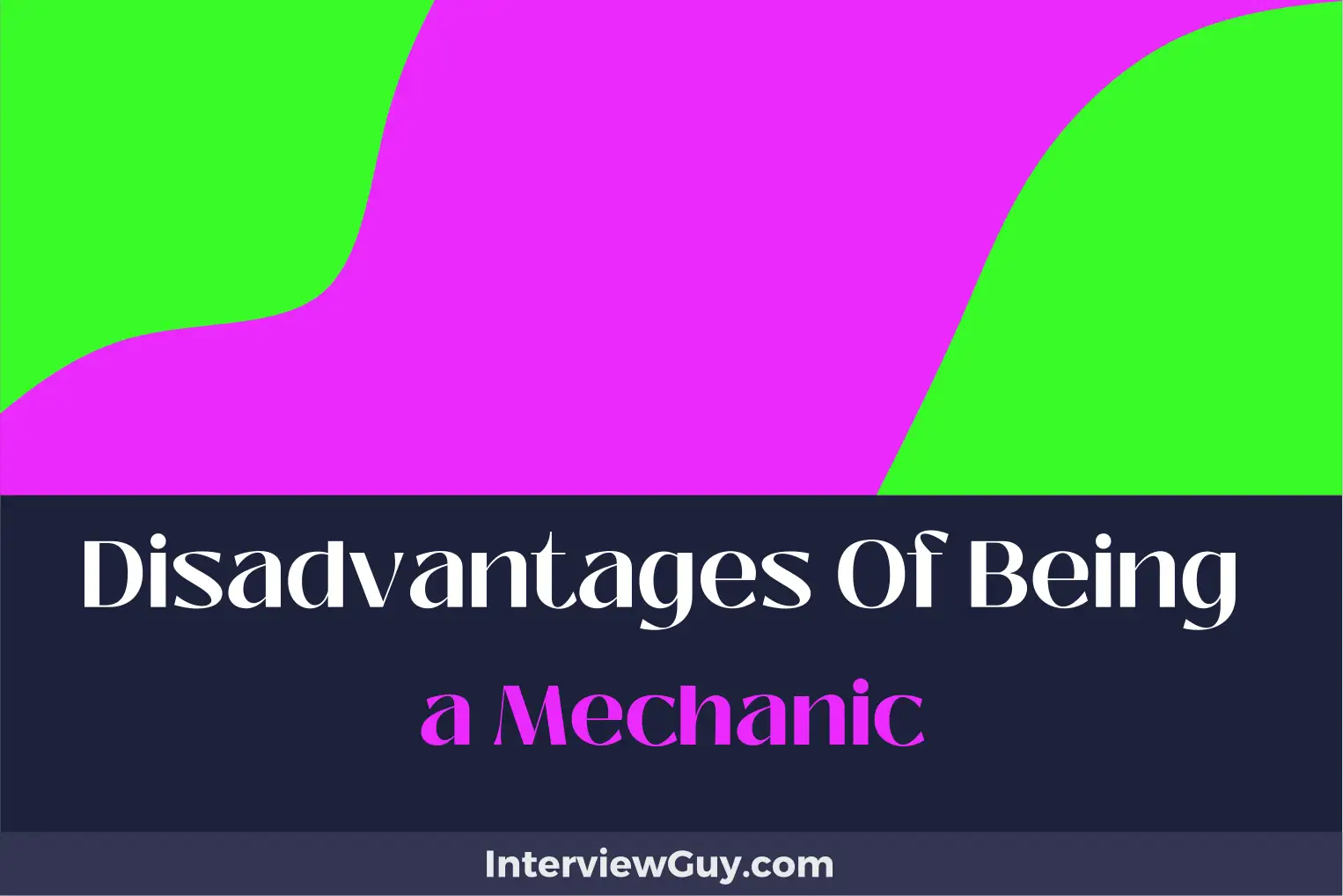 disadvantages of being a mechanic