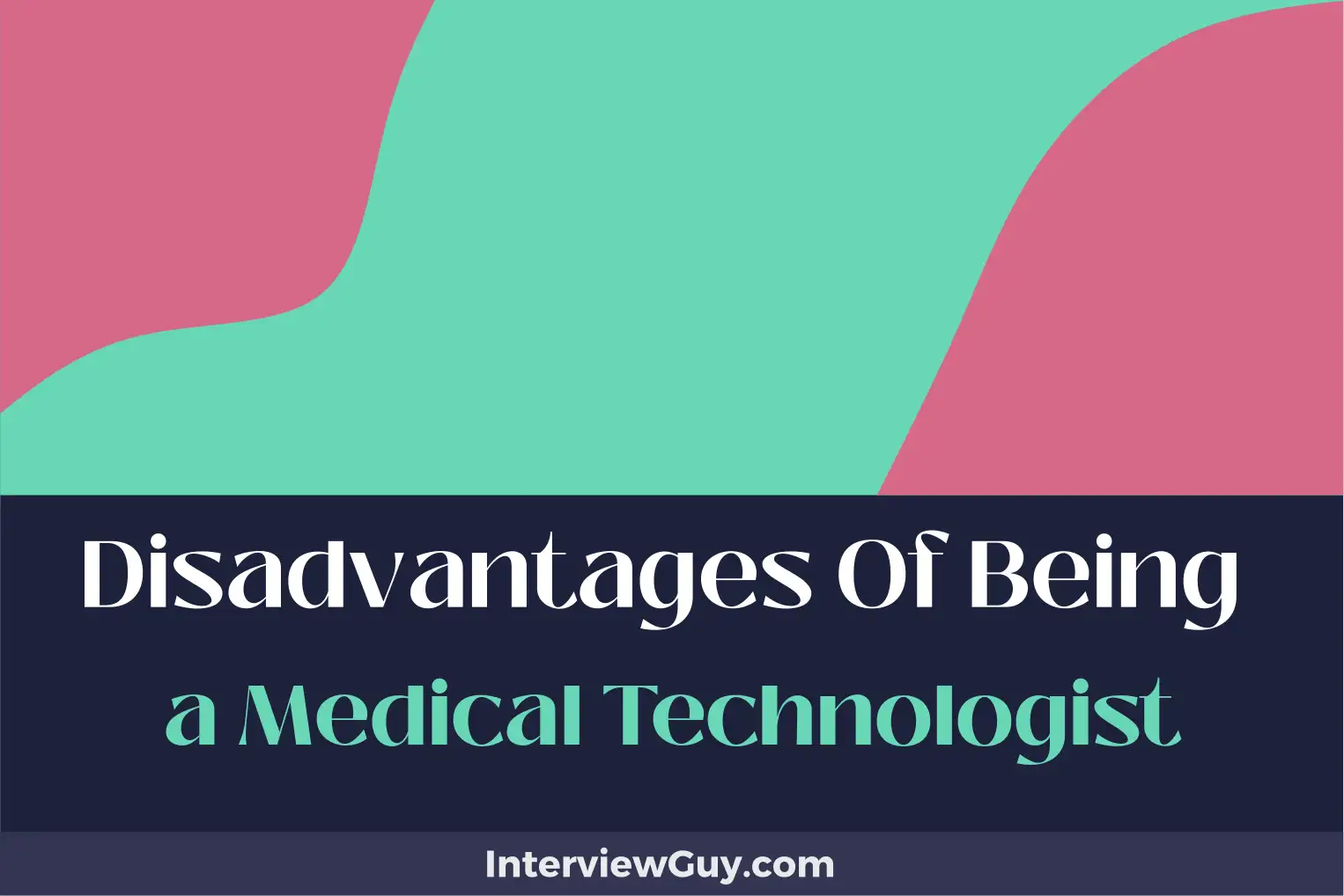 disadvantages of being a medical technologist
