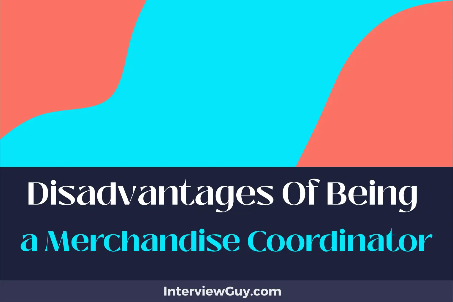 disadvantages of being a merchandise coordinator