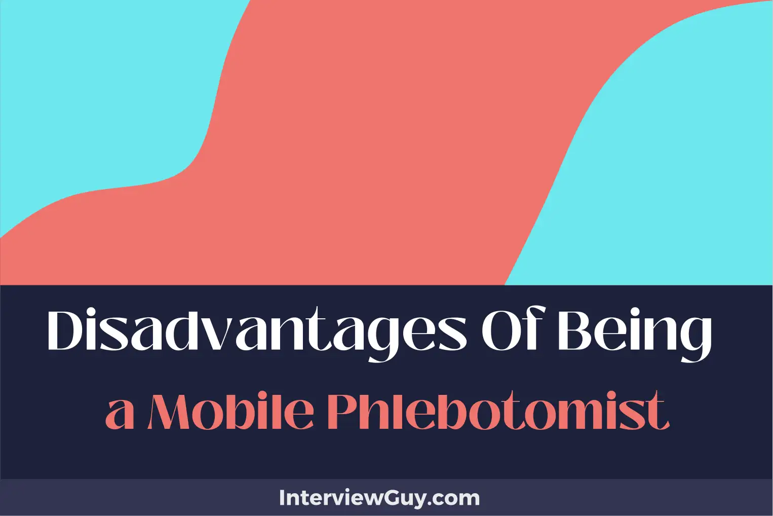 disadvantages of being a mobile phlebotomist
