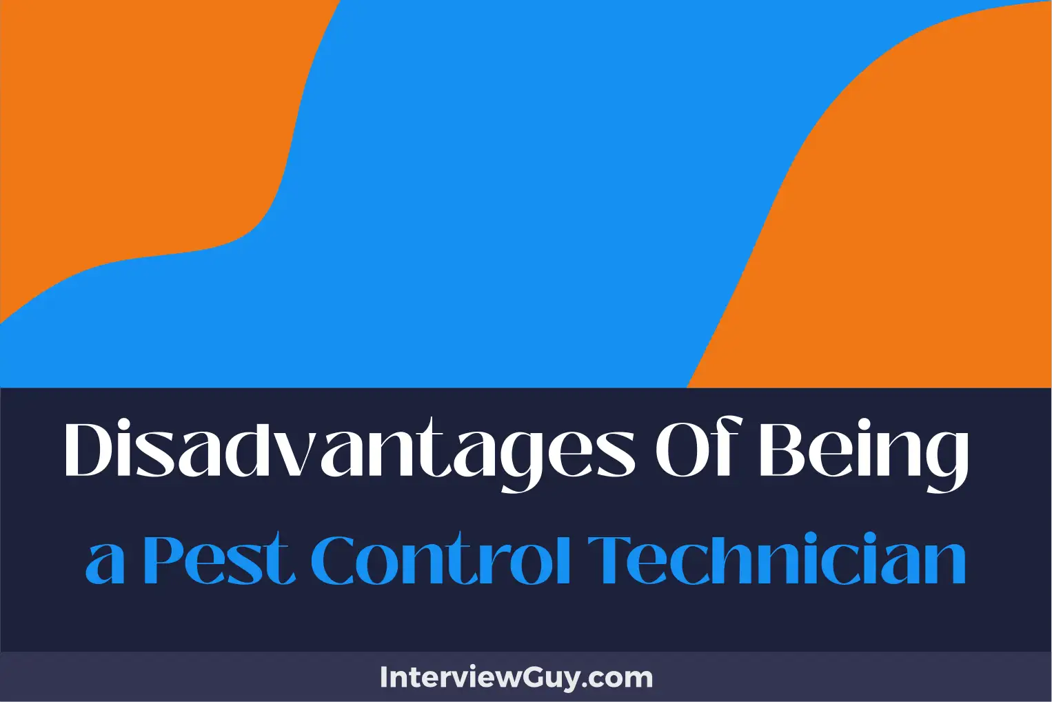 disadvantages of being a pest control technician