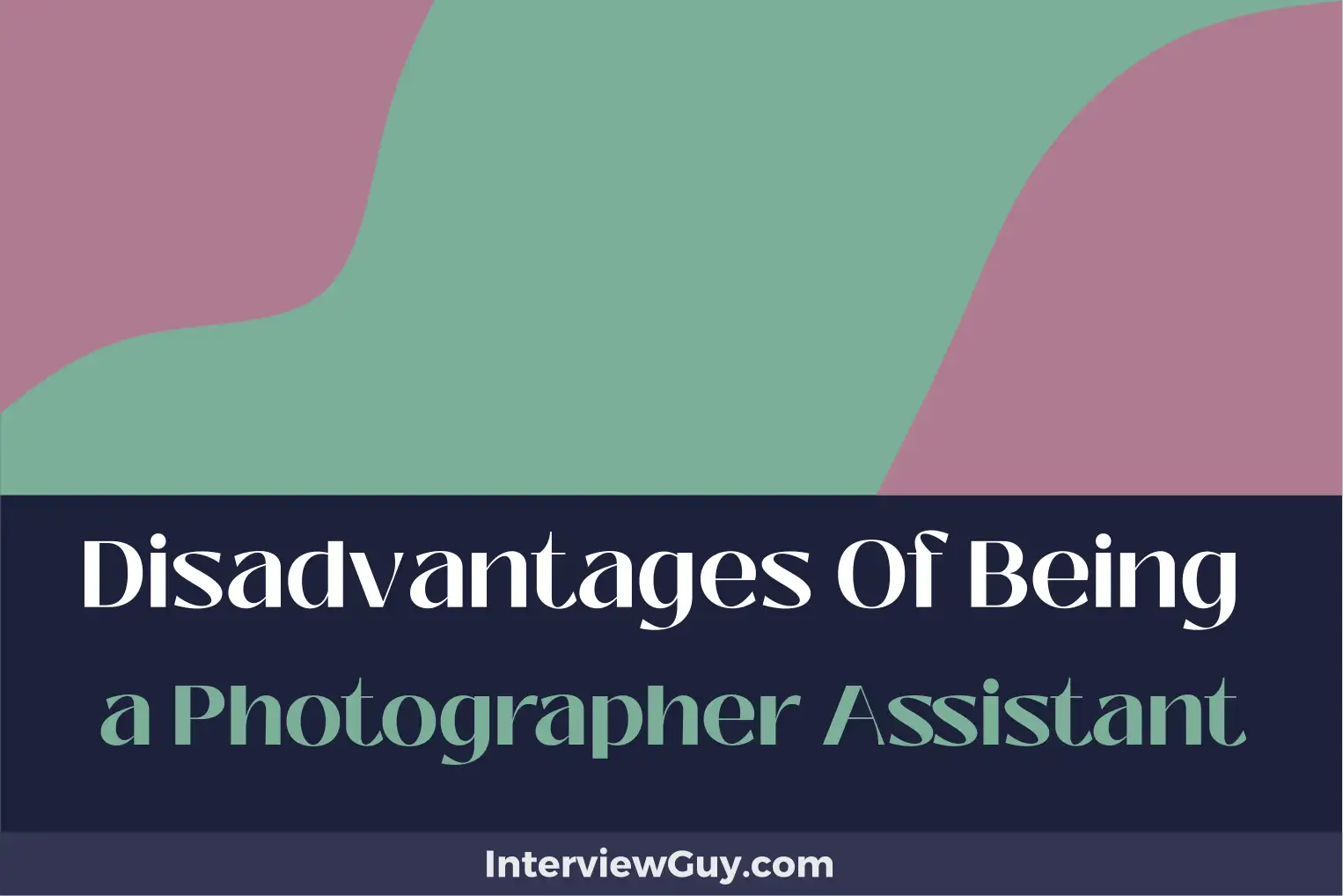 disadvantages of being a photographer assistant