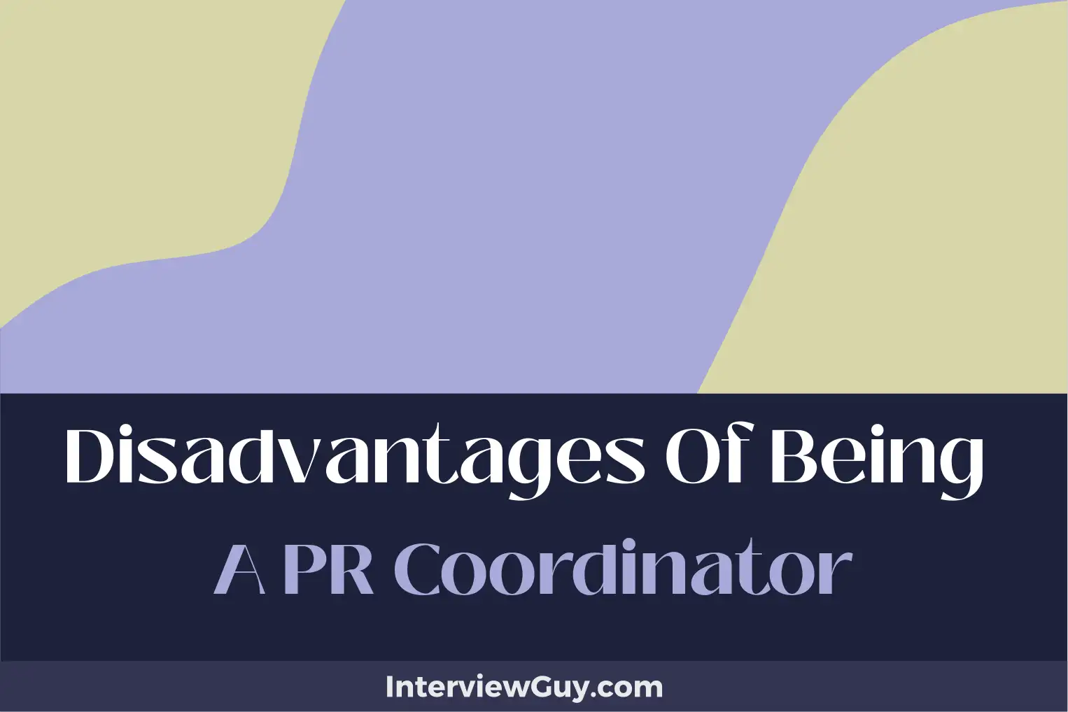 disadvantages of being a pr coordinator