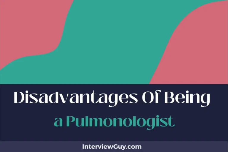 25 Disadvantages of Being a Pulmonologist (Inhale the Stress)
