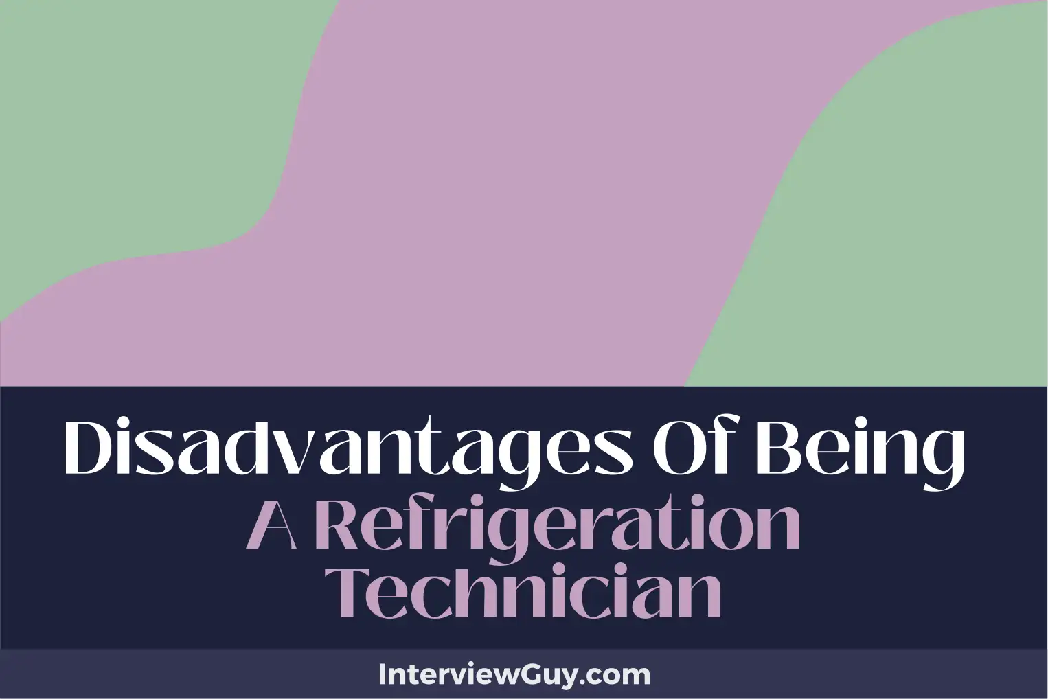 disadvantages of being a refrigeration technician