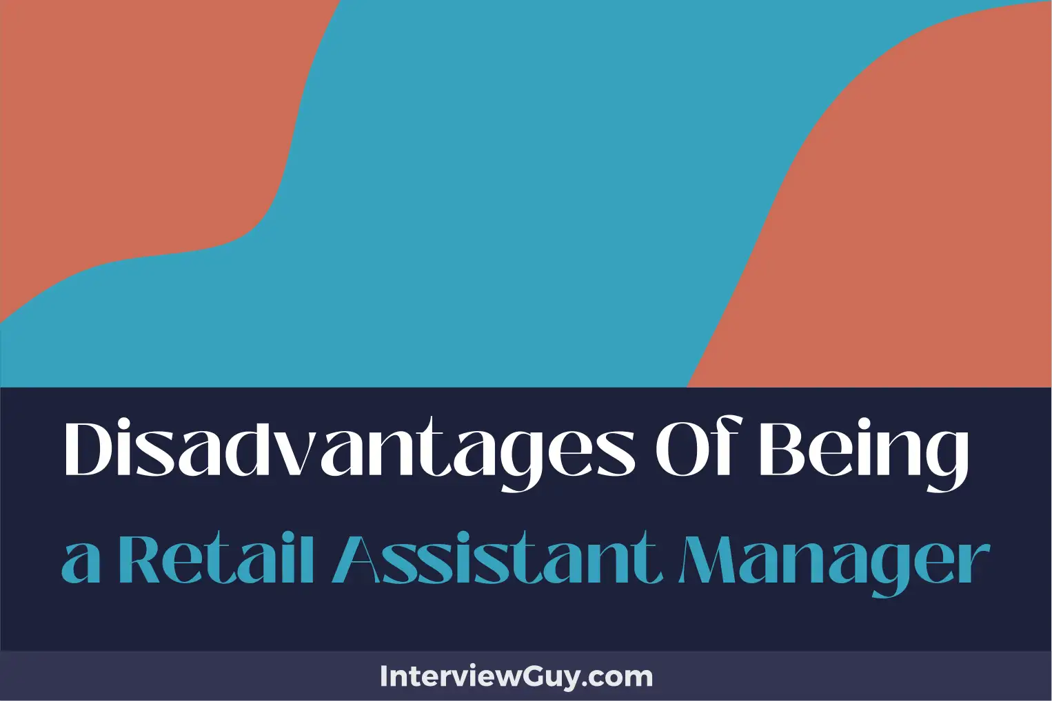 disadvantages of being a retail assistant manager