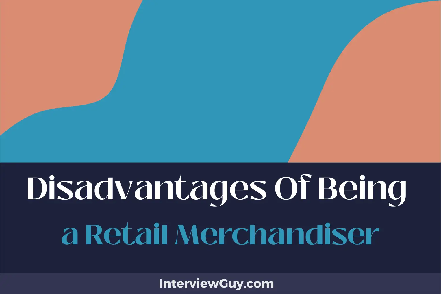 disadvantages of being a retail merchandiser