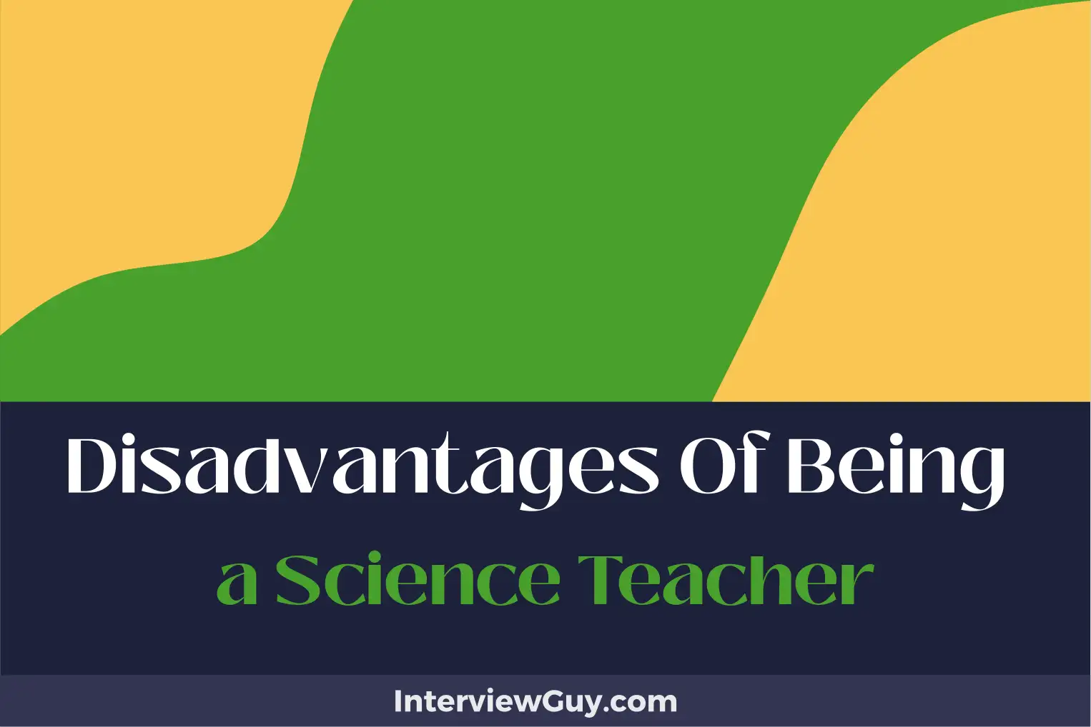 disadvantages of being a science teacher