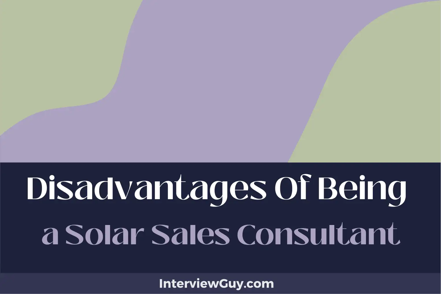 disadvantages of being a solar sales consultant