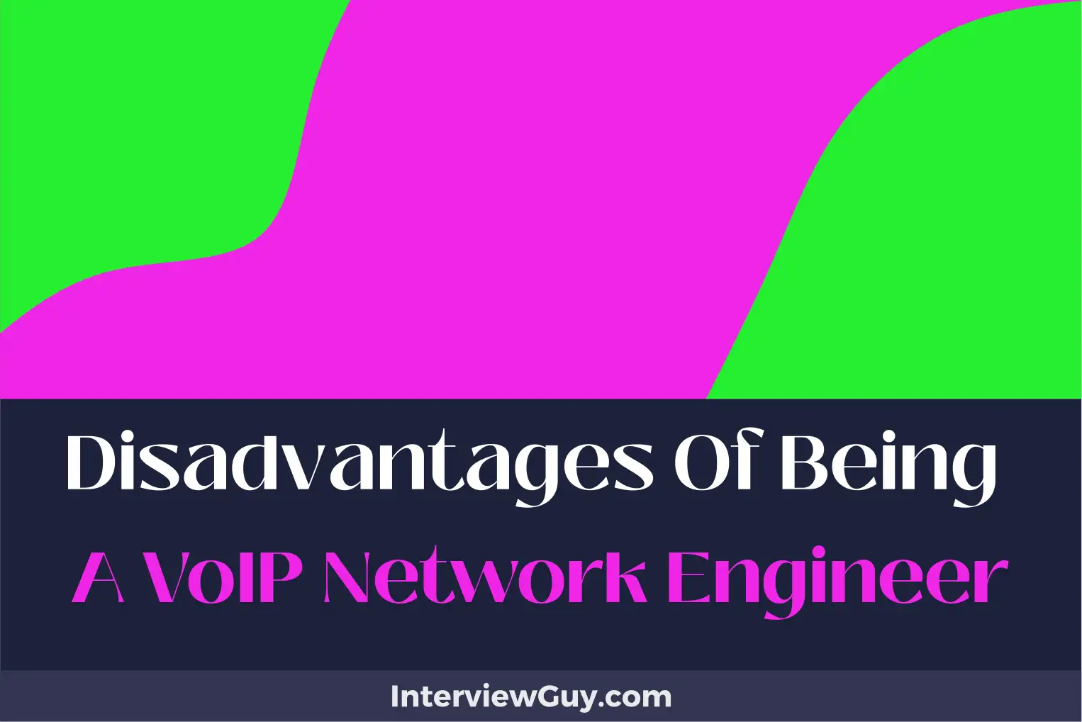 disadvantages of being a voip network engineer