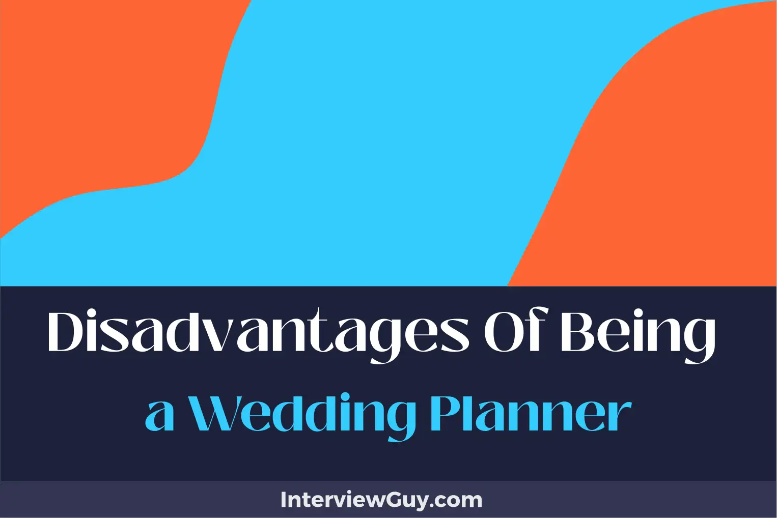 disadvantages of being a wedding planner