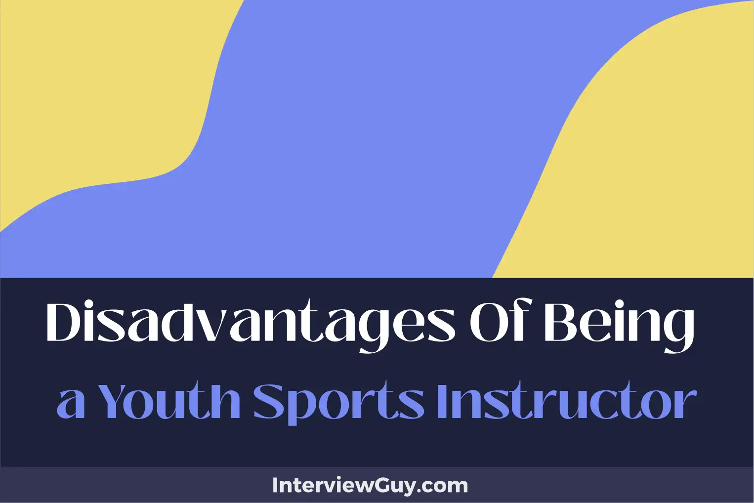 disadvantages of being a youth sports instructor