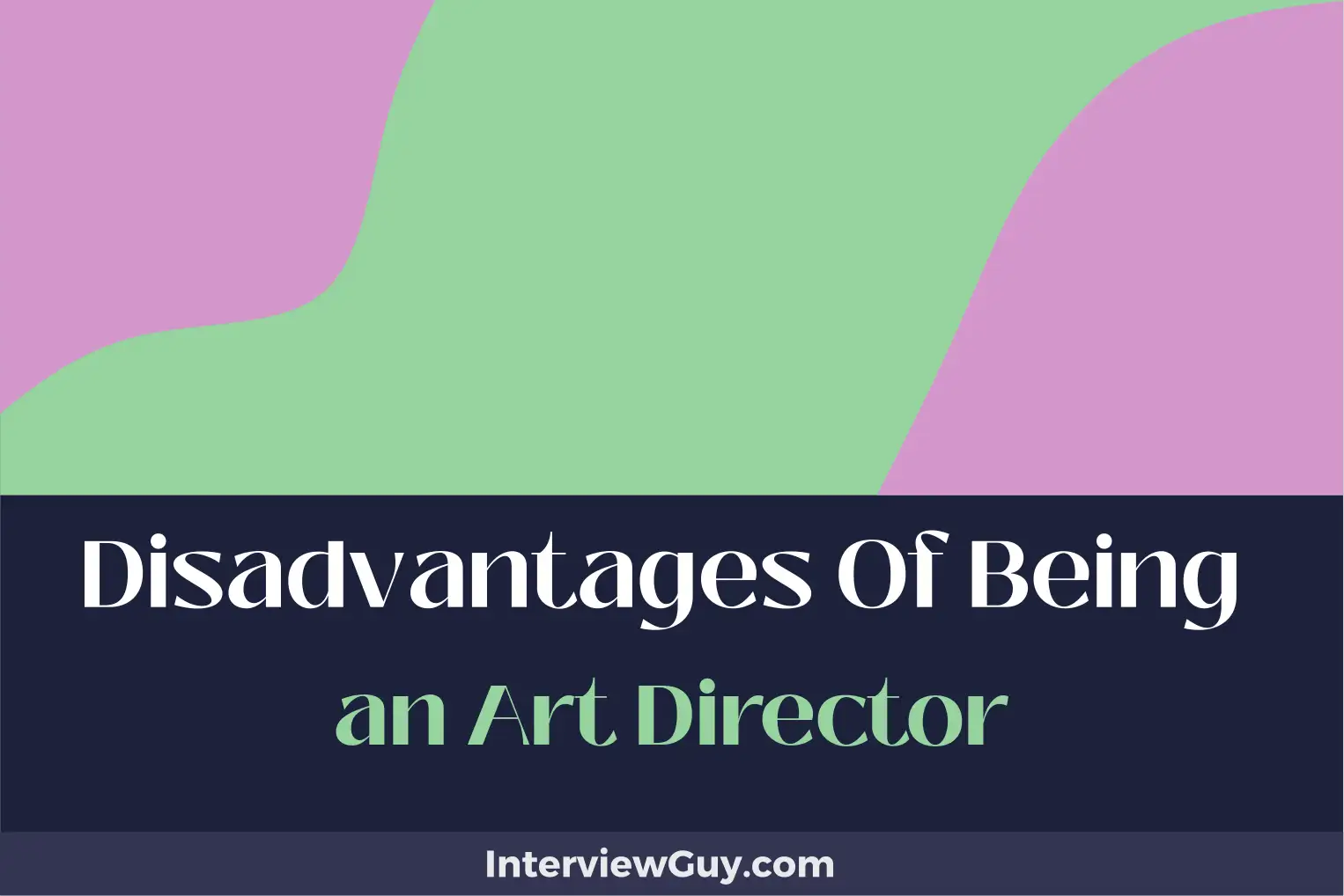 disadvantages of being an art director