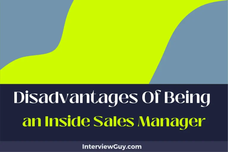 26 Disadvantages of Being an Inside Sales Manager (Always in the Hot Seat)