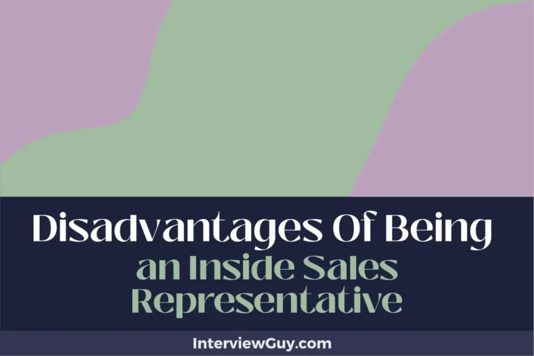30 Disadvantages of Being an Inside Sales Representative (Stress Behind Screens)