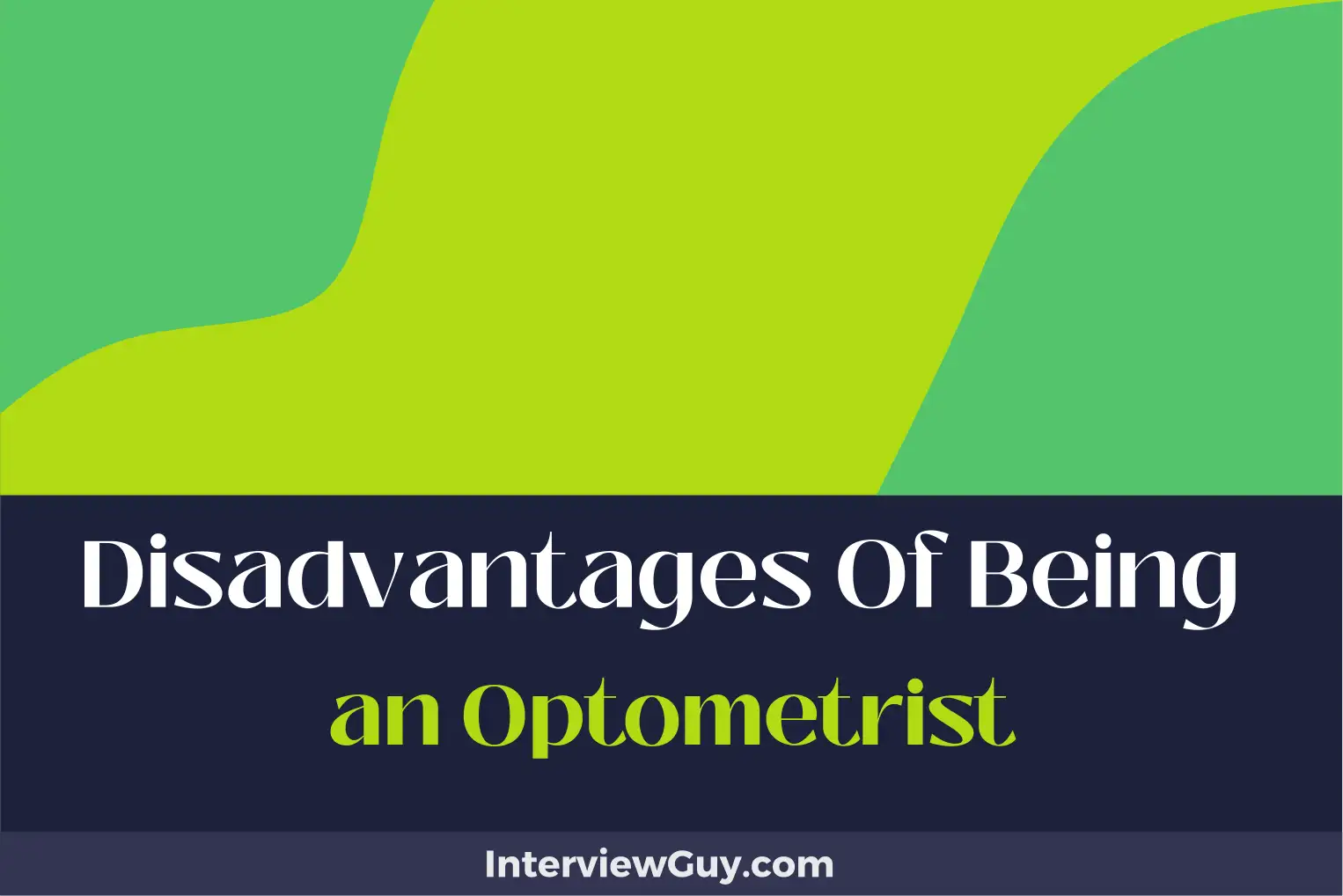 disadvantages of being an optometrist