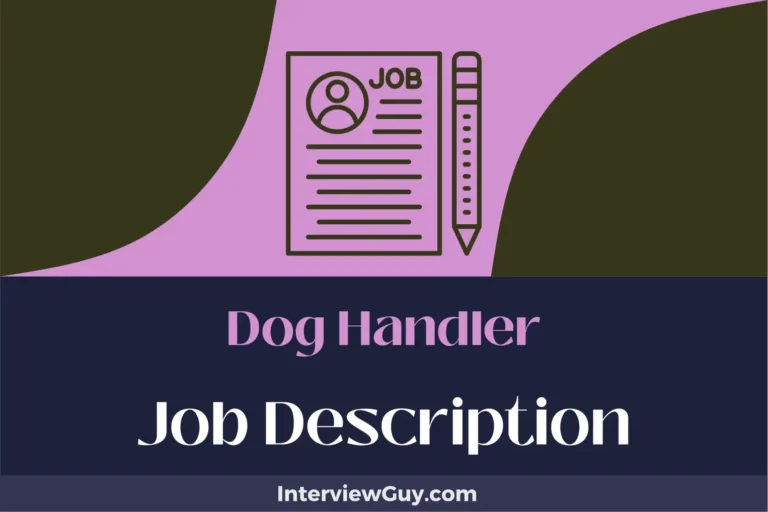 Dog Handler Job Description [Updated for 2024]