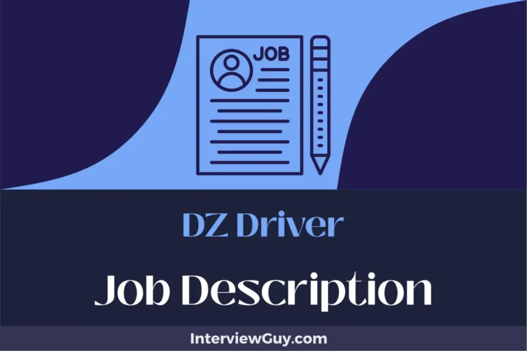 DZ Driver Job Description [Updated for 2024]