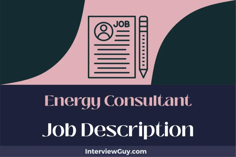 Energy Consultant Job Description [Updated for 2024]