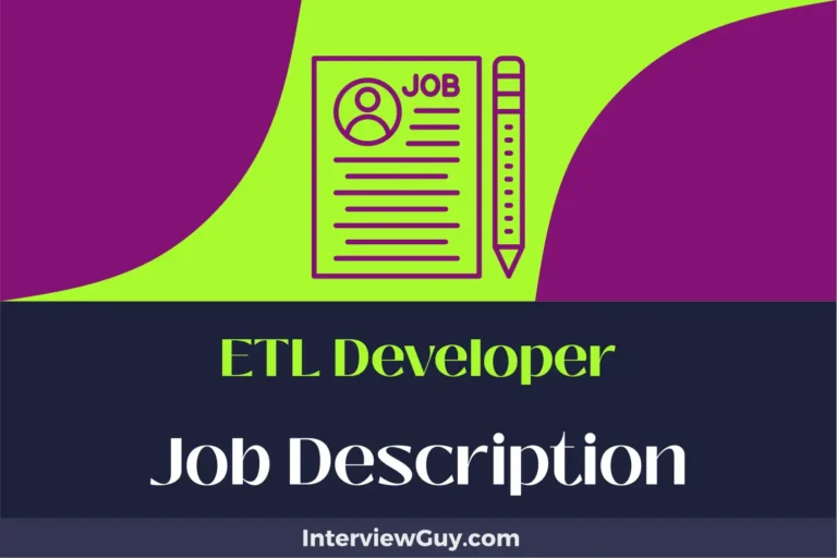 ETL Developer Job Description [Updated for 2024]