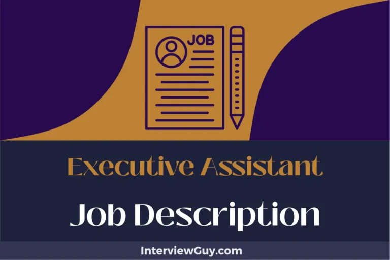 Executive Assistant Job Description [Updated for 2024]