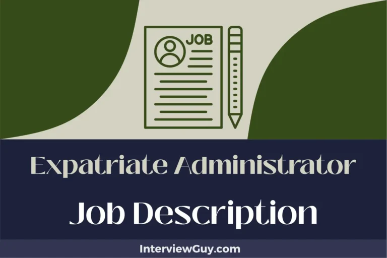 Expatriate Administrator Job Description [Updated for 2024]
