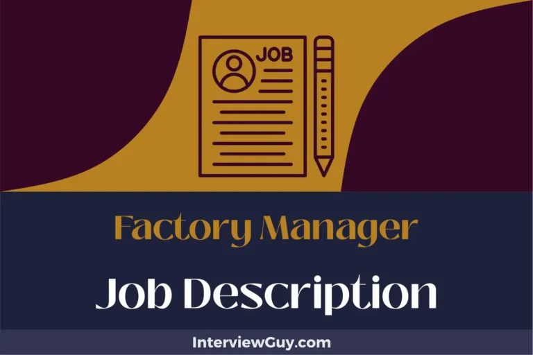 Factory Manager Job Description [Updated for 2024]