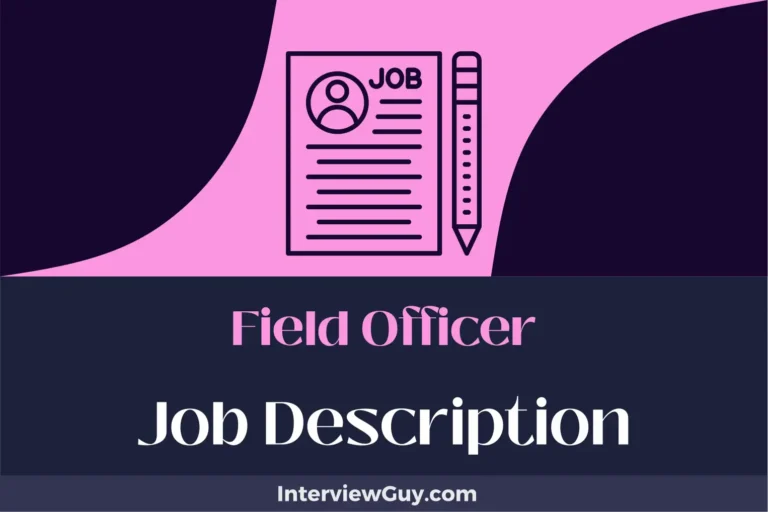 Field Officer Job Description [Updated for 2024]